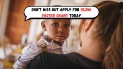 Apply Now: R1,250 Foster Child Grant Deadline Looms!