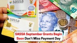SASSA September Payments Begin 2 September: Discover Who Gets Paid First